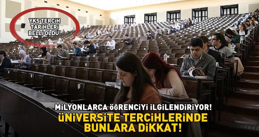 Yks Tercih Tarihleri Belli Oldu Niversite Tercihlerinde Bunlara