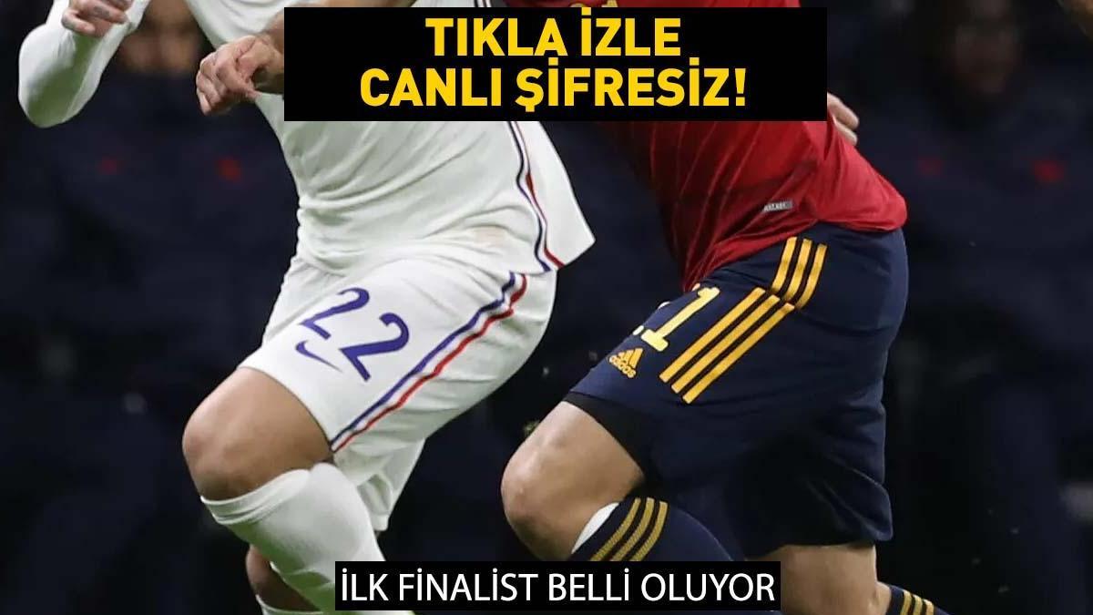 Spanya Fransa Finale Kan Ilk Tak M Belli Oldu