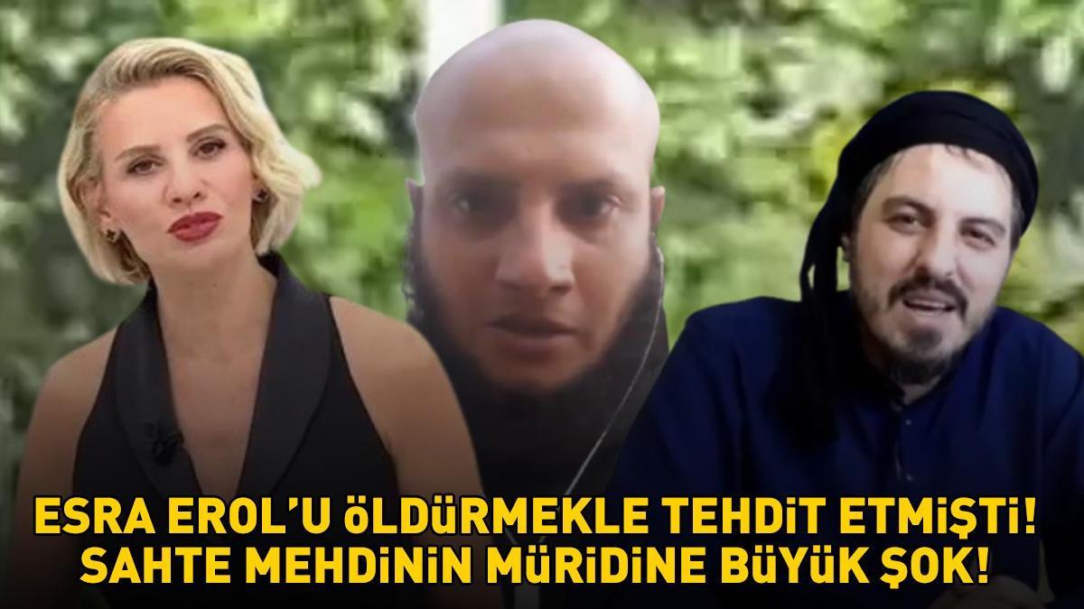 ESRA EROL U ÖLDÜRMEKLE TEHDİT ETMİŞTİ Sahte mehdi Mustafa Çabuk un