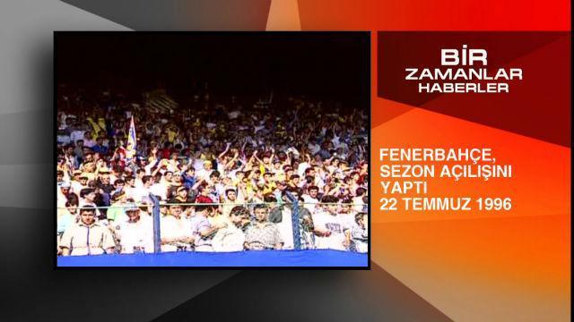 Bir Zamanlar Haberler - 22.07.1996