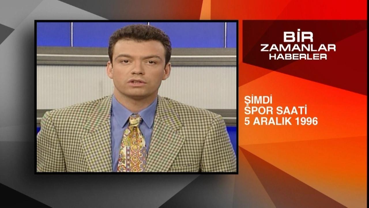 Bir Zamanlar Haberler - 05.12.1996