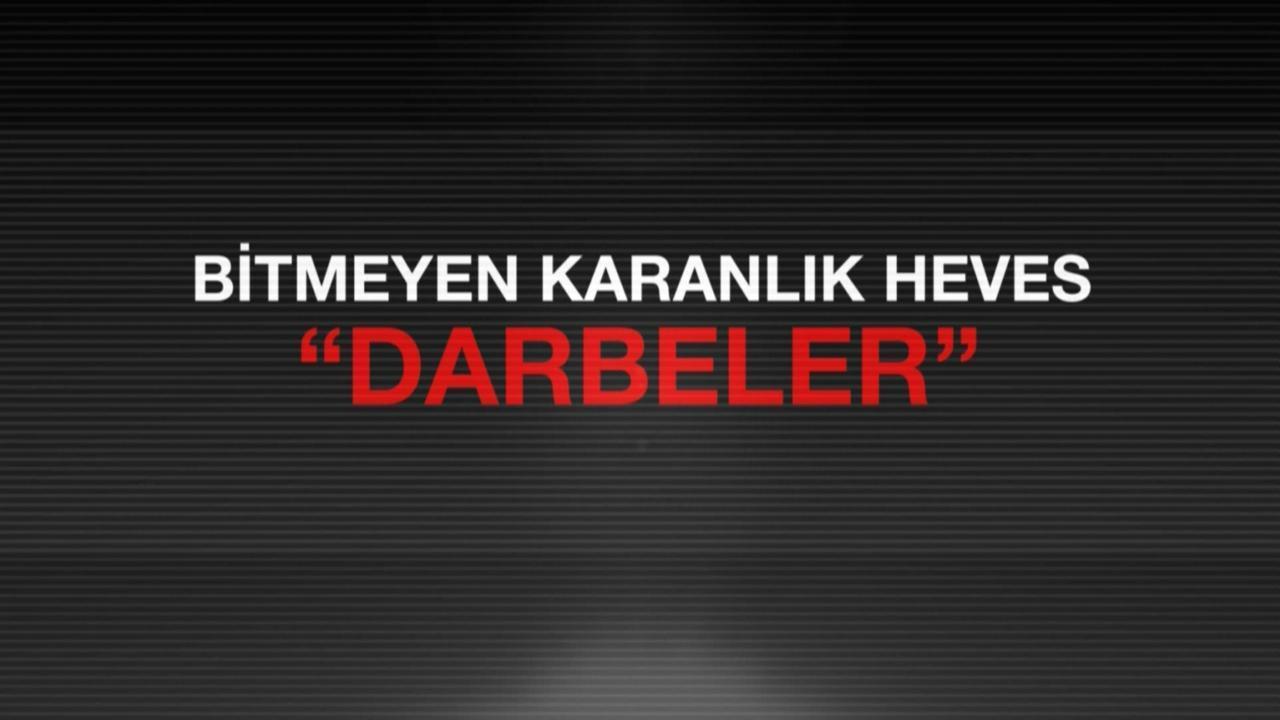 Bitmeyen Karanlık Heves: Darbeler