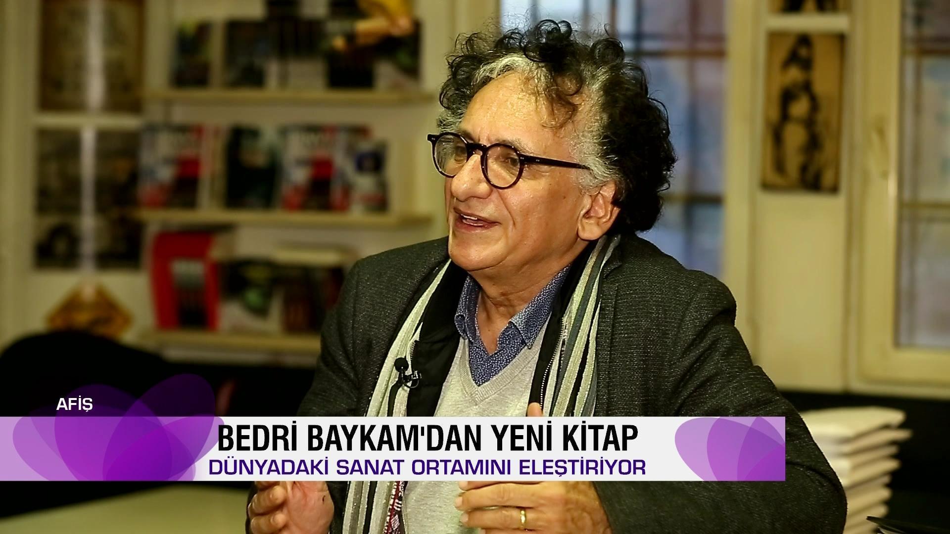 Afiş, bugünkü yayınında Ressam ve Yazar Bedri Baykam’ı ağırladı