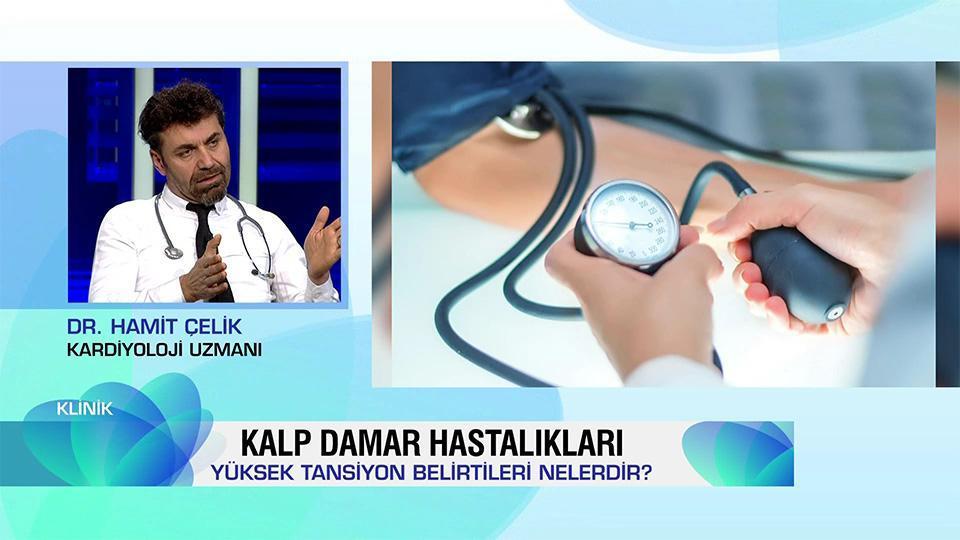 Yüksek tansiyonun belirtileri ve kalp-damar hastalıklarından nasıl korunma yolları Klinik'te konuşuldu