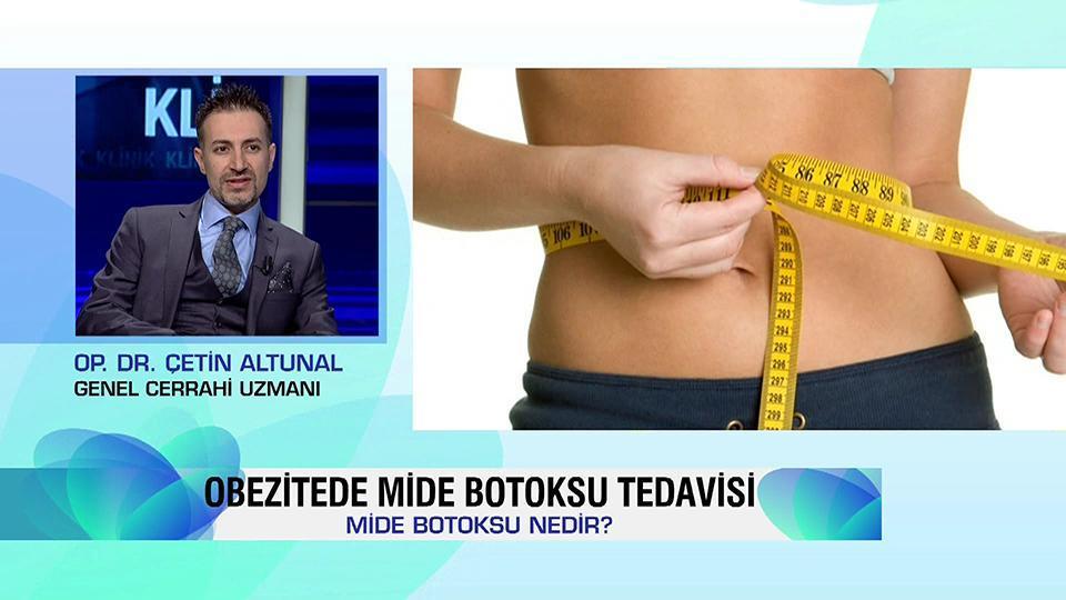 Obezite mide botoksu tedavisine dair merak edilen her şey Klinik'te konuşuldu