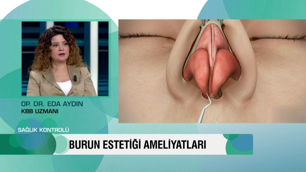 Burun estetiği ameliyatlarına dair merak edilen her şey Sağlık Kontrolü'nde konuşuldu