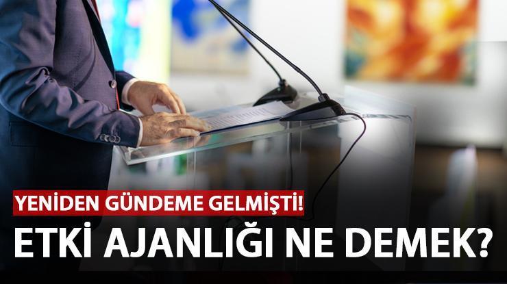 Etki ajanlığı nedir, ne demek? Etki ajanı kime denir?