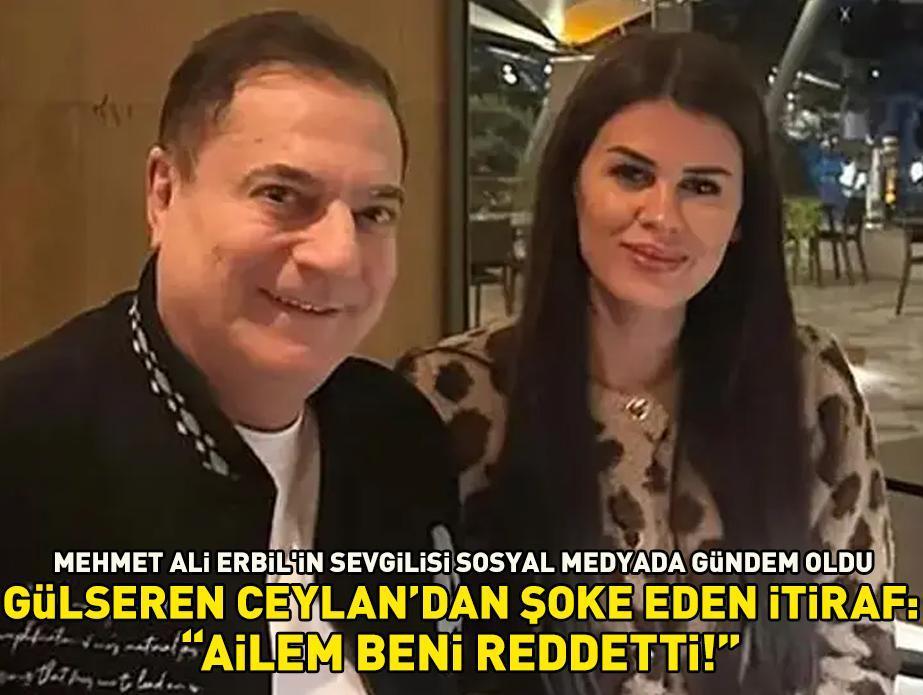 Aralarında 40 yaş fark var! Mehmet Ali Erbil'in sevgilisi Gülseren Ceylan'dan şoke eden itiraf: 'Ailem beni reddetti'