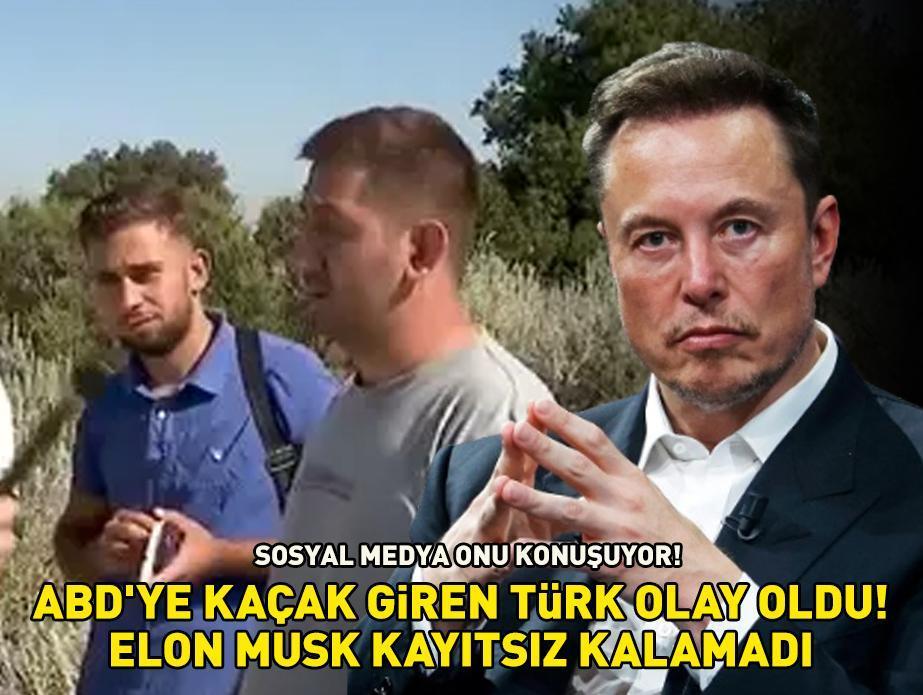 Meksika'dan ABD'ye kaçak giren Türk olay oldu! '10 bin dolar verdik' dedi, Elon Musk kayıtsız kalamadı