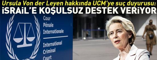 Ursula Von der Leyen hakkında UCM’ye suç duyurusu