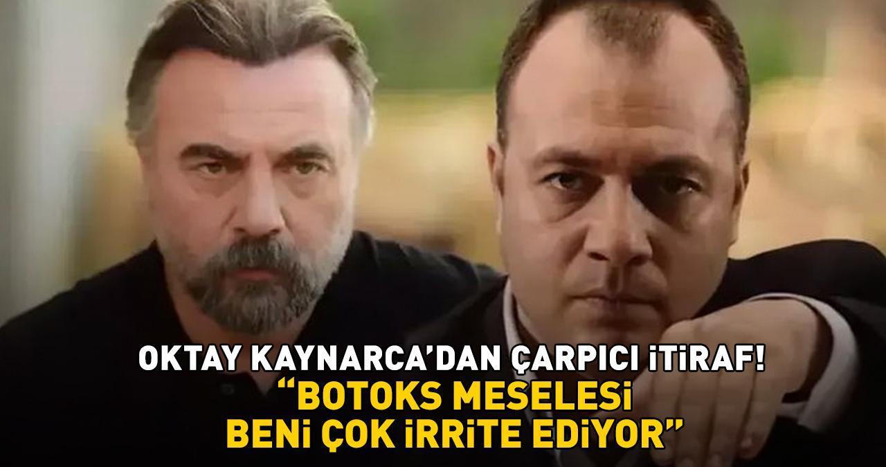 Kurtlar Vadisi'nin Süleyman Çakır'ı Oktay Kaynarca'dan 'botoks' itirafı: 'Beni çok irrite ediyor!'