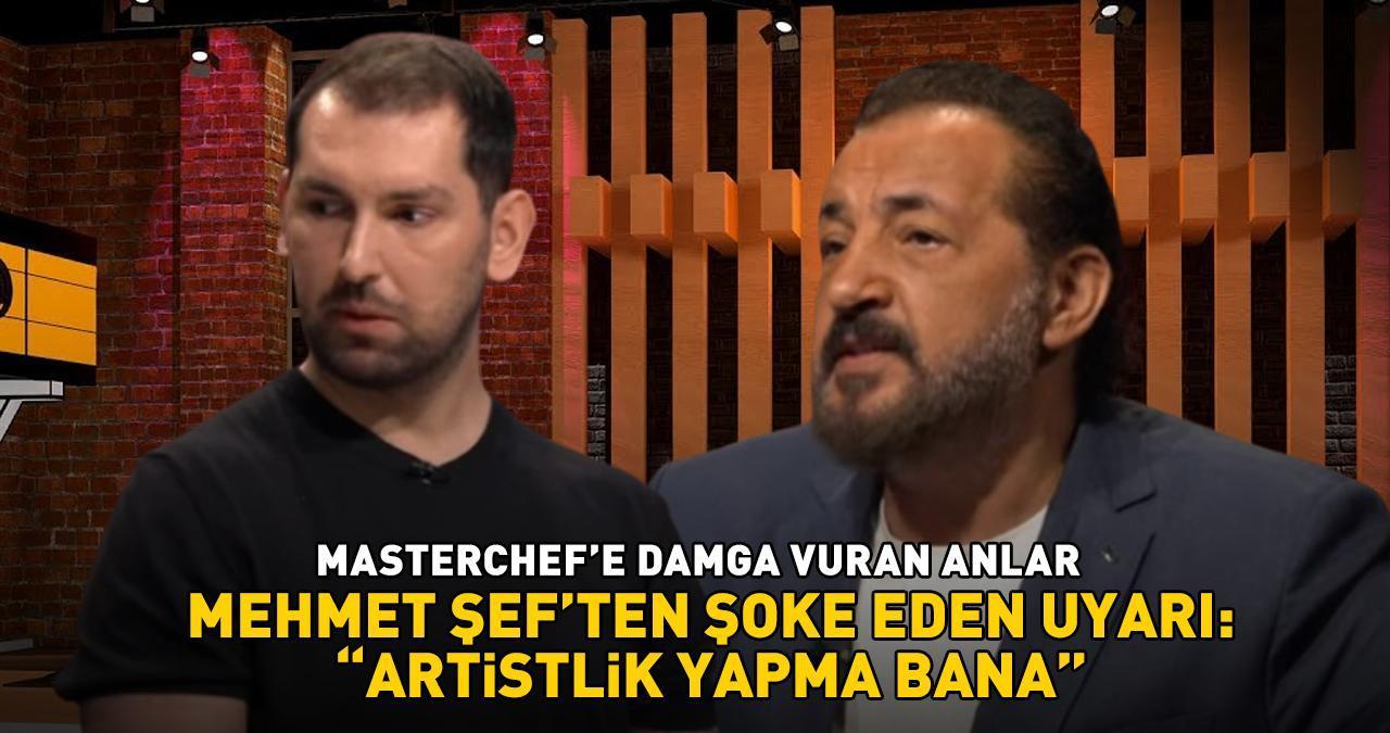 MasterChef'te şoke eden anlar! Mehmet Yalçınkaya 'Artistlik yapma bana!' dedi, Somer Sivrioğlu kendini tutamadı