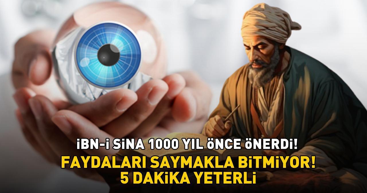 İbn-i Sina 1000 yıl önce önerdi! Faydaları saymakla bitmiyor: '5 dakika yeterli'