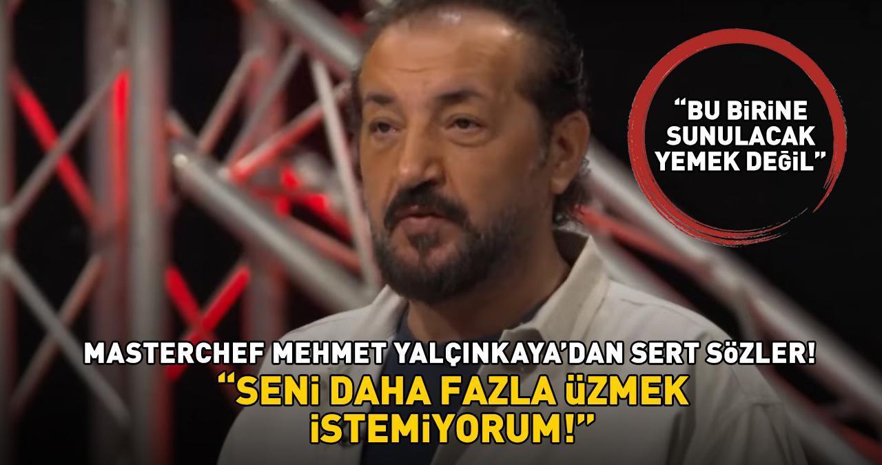 MasterChef Mehmet Yalçınkaya'dan sert sözler! 'Birine sunulacak yemek değil' dedi, son noktayı koydu: 'Seni daha fazla üzmek istemiyorum'