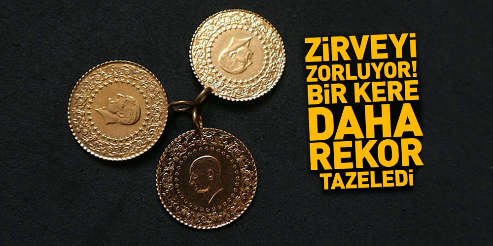 ZİRVEYİ ZORLUYOR: Altın bir kez daha rekor kırdı!