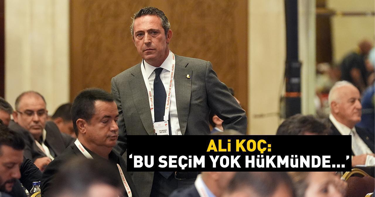 Fenerbahçe Başkanı Ali Koç'tan TFF seçimi için bomba yorum!