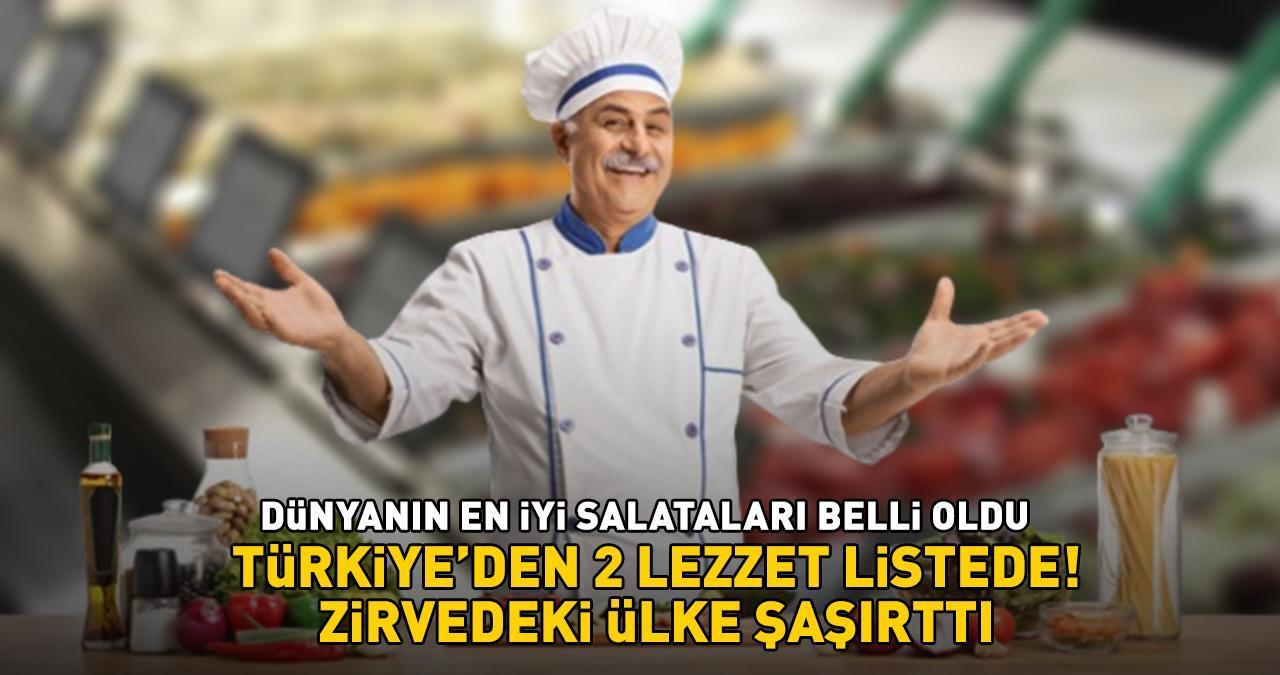 Dünyanın en iyi salataları belli oldu! Türkiye'den 2 lezzet listede! ‘Zirvedeki ülke şaşırttı’