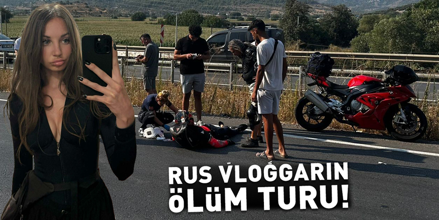 ÖLÜM TURU! Rus vlogger Muğla'da motosiklet kazasında can verdi!