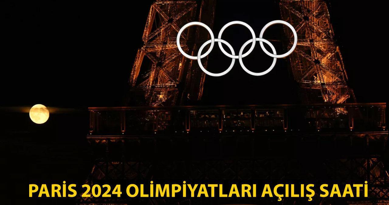 PARİS 2024 OLİMPİYATLARI SAATİ: Paris 2024 Olimpiyatları Açılış Töreni Ne Zaman ve Saat Kaçta?
