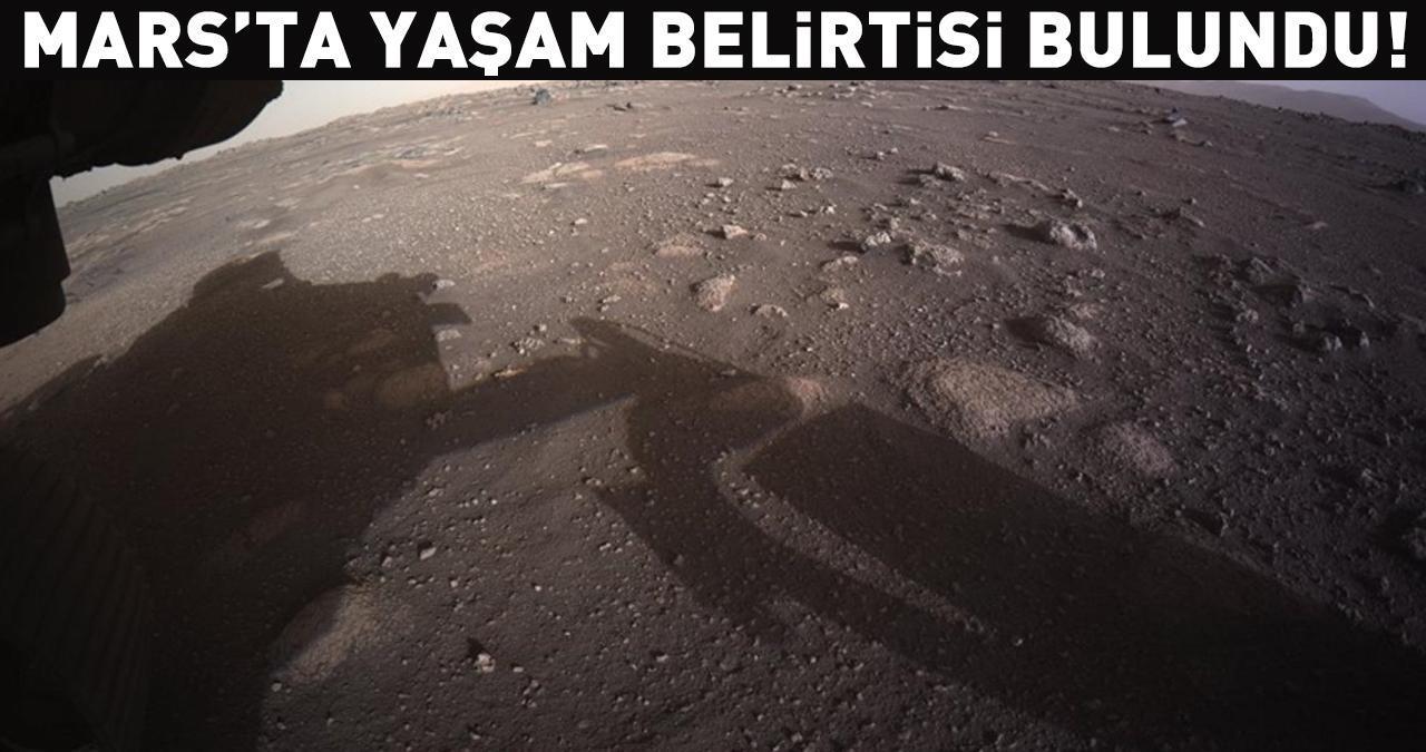 NASA 'son dakika' kodu ile duyurdu! Mars'ta yaşam belirtileri bulundu