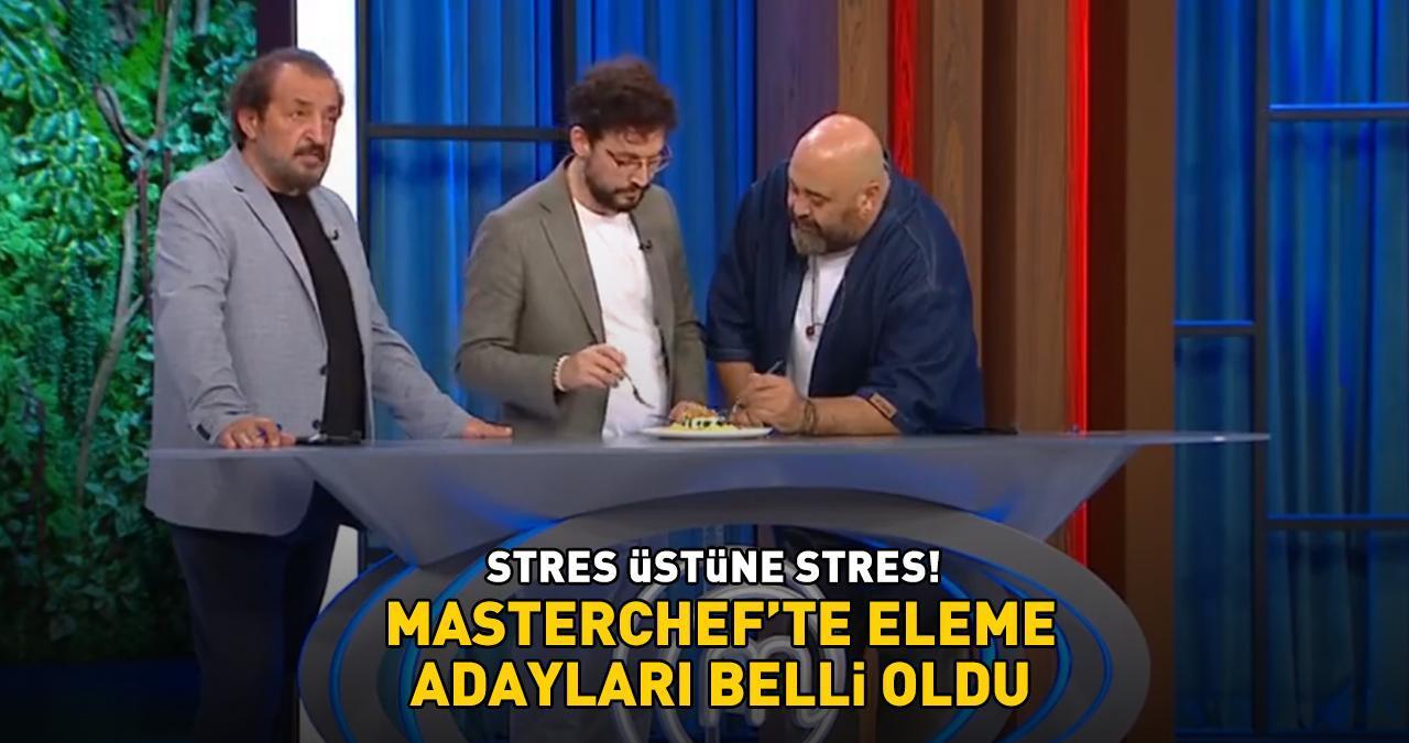 MasterChef'te eleme adayları belli oldu! Stres üstüne stres! İşte potaya giren 2 yarışmacı...