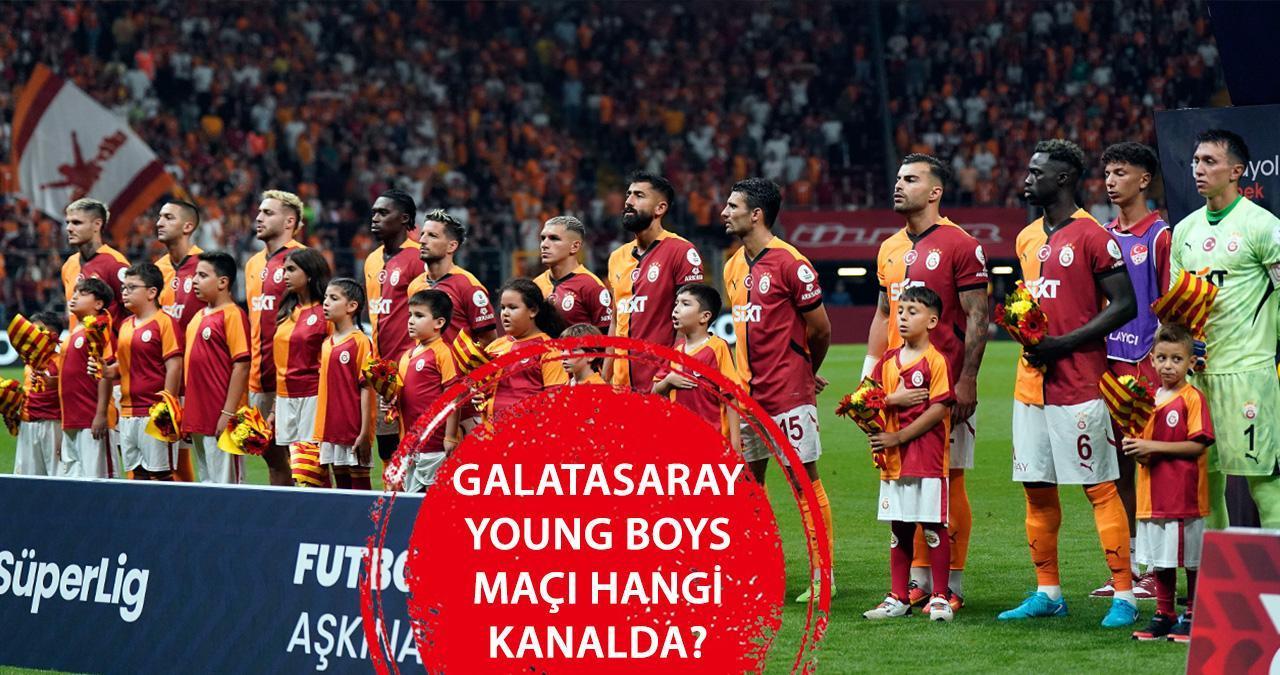 GALATASARAY YOUNG BOYS MAÇI HANGİ KANALDA? GS Young Boys Şampiyonlar Ligi rövanş maçı saat kaçta, ne zaman?