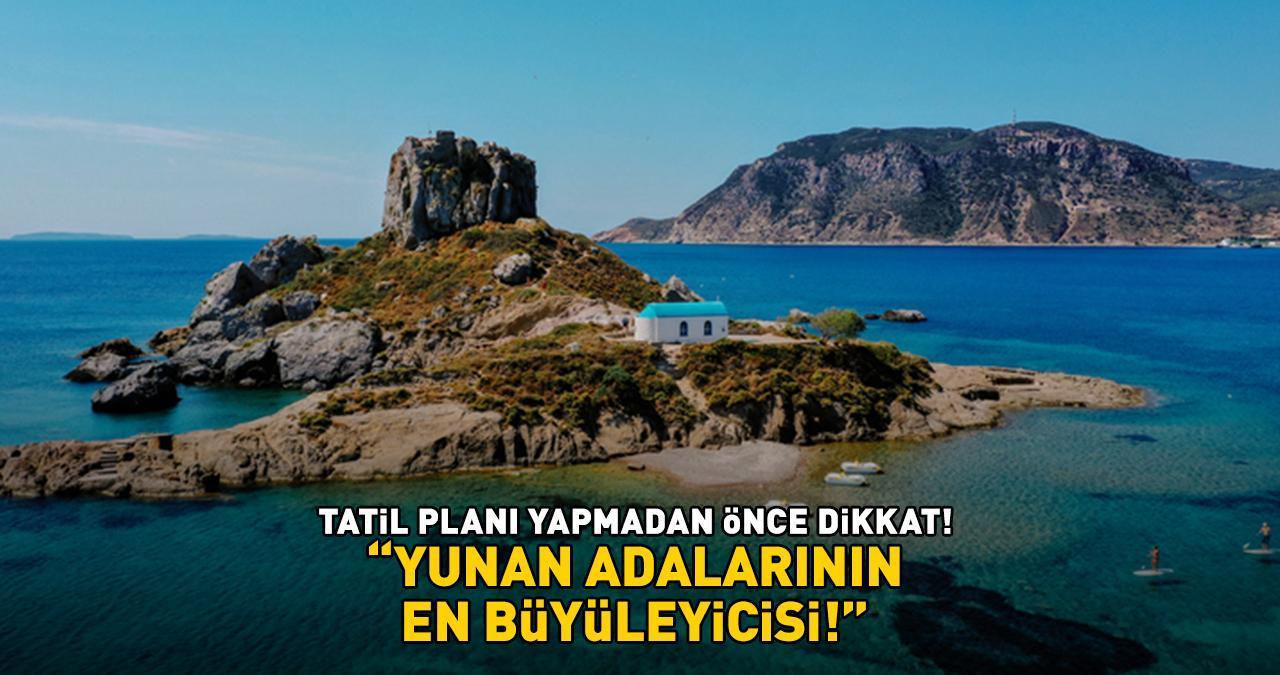 TATİL PLANI YAPANLAR DİKKAT! Giden dönmek istemiyor! '7 günlük kapıda vize uygulaması sunan Yunan adalarının en büyüleyicisi!'