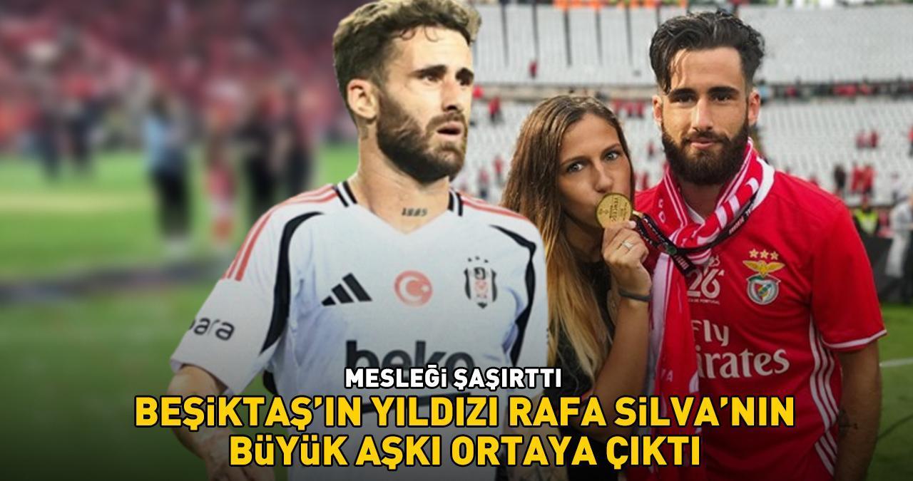 BEŞİKTAŞ'IN YILDIZI RAFA SİLVA'NIN BÜYÜK AŞKI! Güzeller güzeli Claudia Duarte'nin mesleği şaşırttı