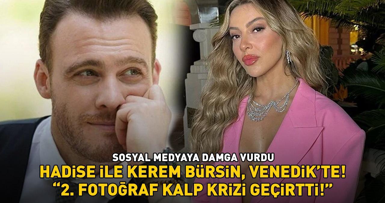 AŞK YAŞADIKLARI İDDİA EDİLMİŞTİ! Hadise ve Kerem Bürsin'den 'Venedik' pozları: ‘2. fotoğraf kalp krizi geçirtti!’