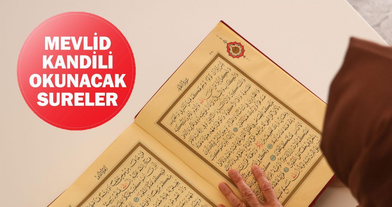 MEVLİD KANDİLİ OKUNACAK SURELER: Mevlid Kandili’nde hangi sureler okunur? Diyanet'in yayımladığı bilgilere göre kandil gecesi okunacak sureler!