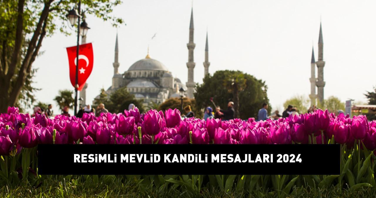 RESİMLİ MEVLİD KANDİLİ MESAJLARI 2024: Anne, baba, eş için WhatsApp ve Facebook'ta paylaşabileceğiniz hadisli, dualı Mevlid Kandili mesajları