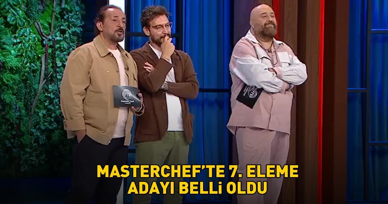 MasterChef'te 7. eleme adayı belli oldu! İşte bu hafta potaya giren son yarışmacı...