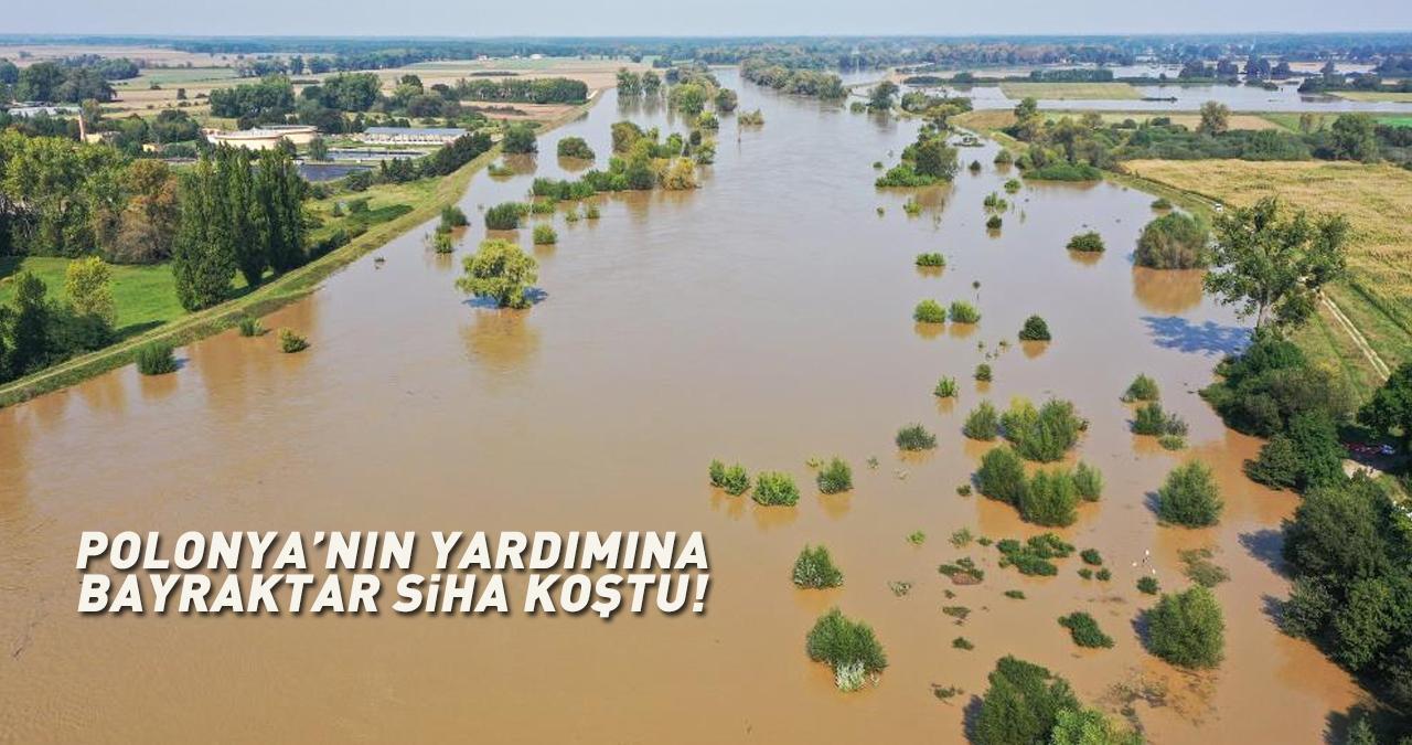 Polonya'nın yardımına Bayraktar SİHA koştu!