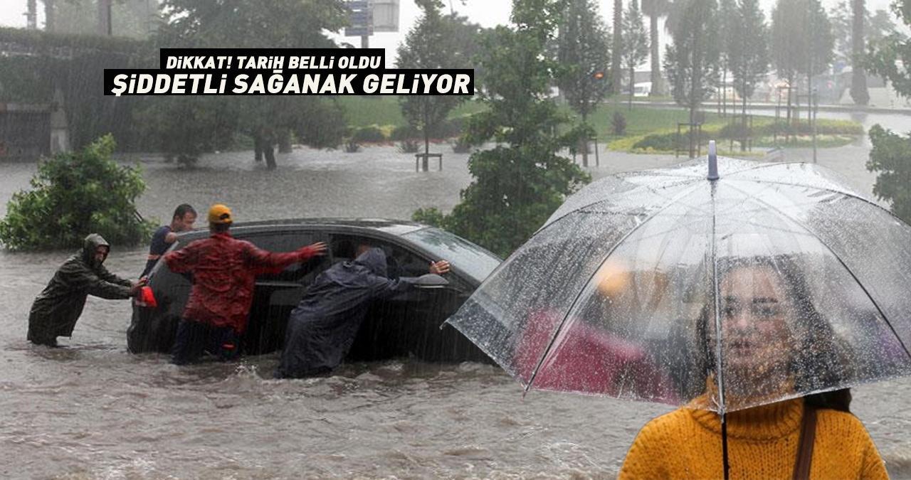 Dikkat! Meteoroloji tarih vererek uyardı: Şiddetli sağanak geliyor