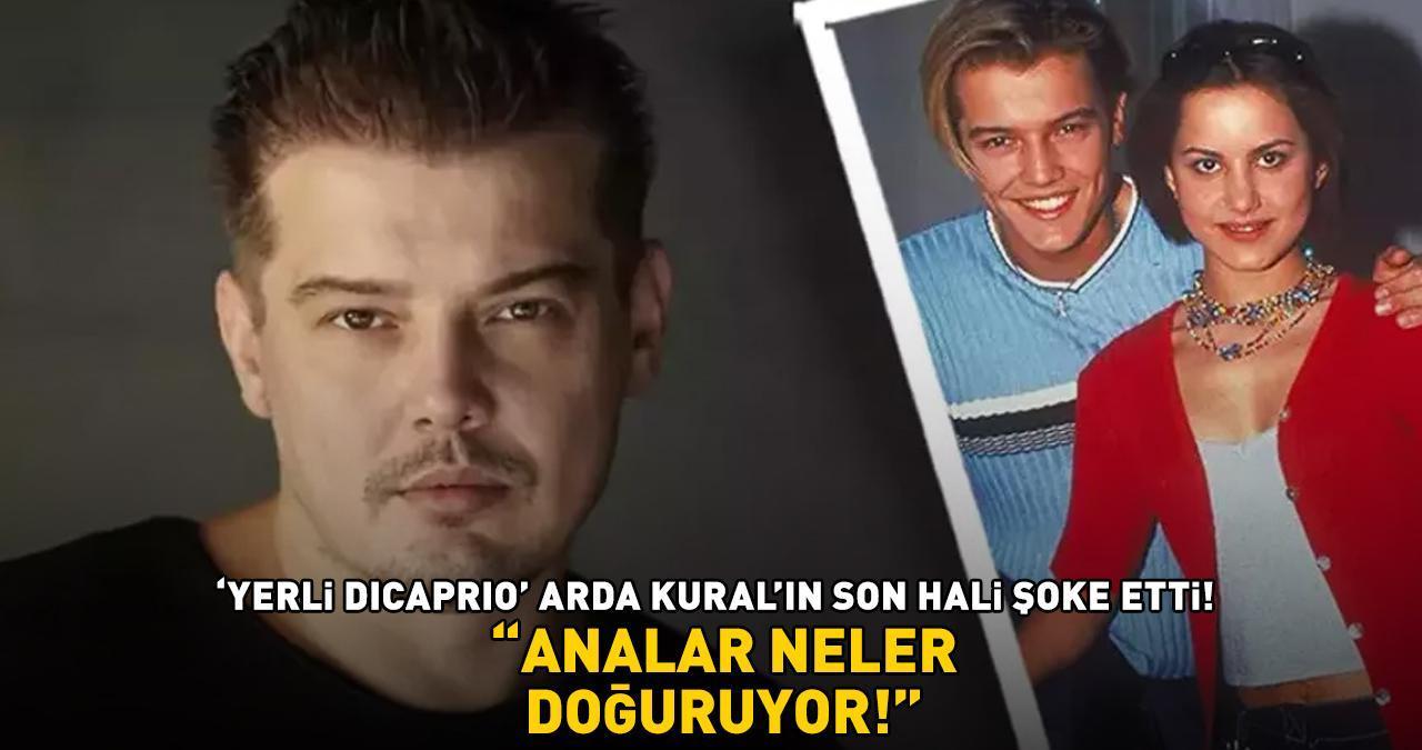 Yerli Leonardo DiCaprio Arda Kural'ın son hali şoke etti! 'ANALAR NELER DOĞURUYOR!'