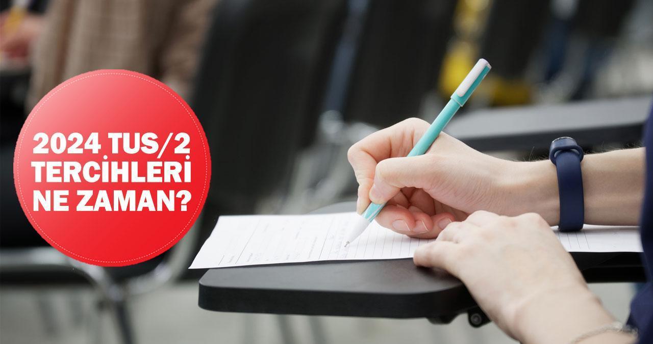 TUS kontenjanları 2024: TUS tercihleri ne zaman başlayacak?