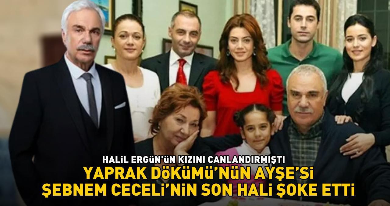 Güzel Aşklar Diyarı'nın Hakim Alaca'sı Halil Ergün'ün Yaprak Dökümü'nde kızını canlandırmıştı! Şebnem Ceceli'nin son hali şoke etti