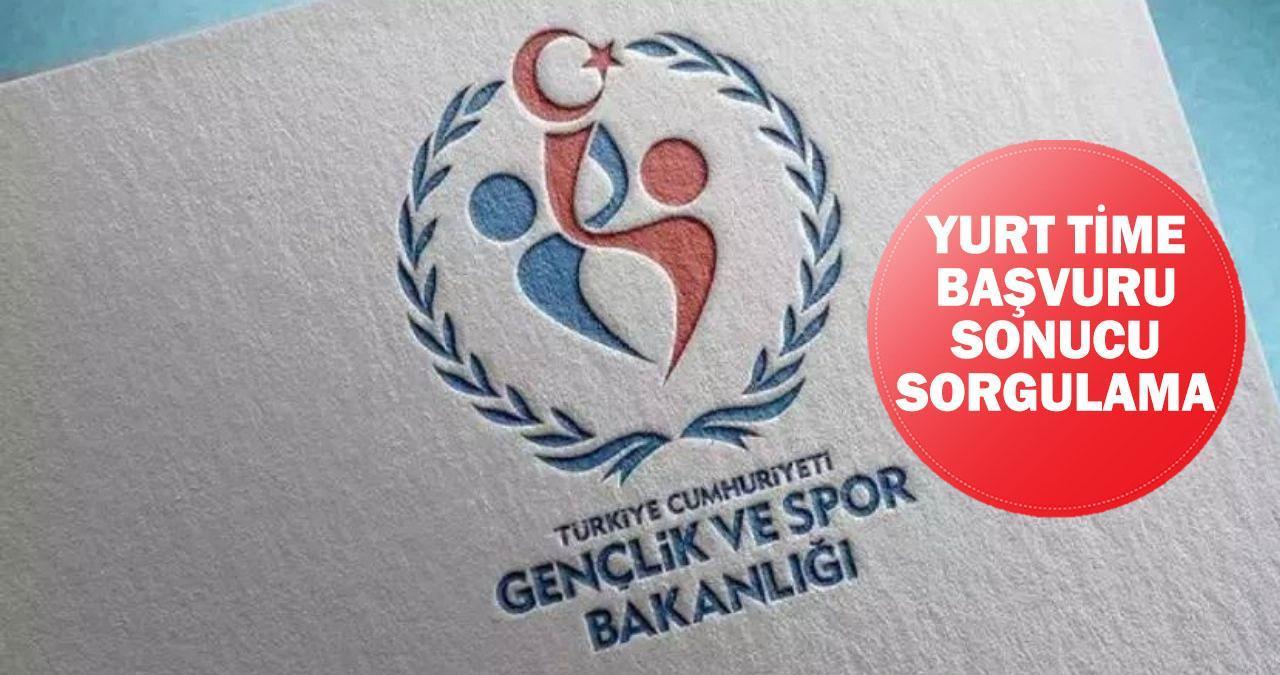 Yurt Time başvuru sonucu 2024: KYK yurt time sonuçları açıklandı mı, ne zaman açıklanacak?