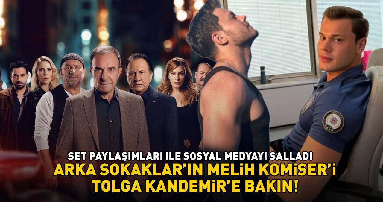 Arka Sokaklar'ın Melih Komiser'i Tolga Kandemir'e bakın! 'Kısmetse Olur' ile tanınmıştı, set paylaşımları ile Instagram'ı salladı