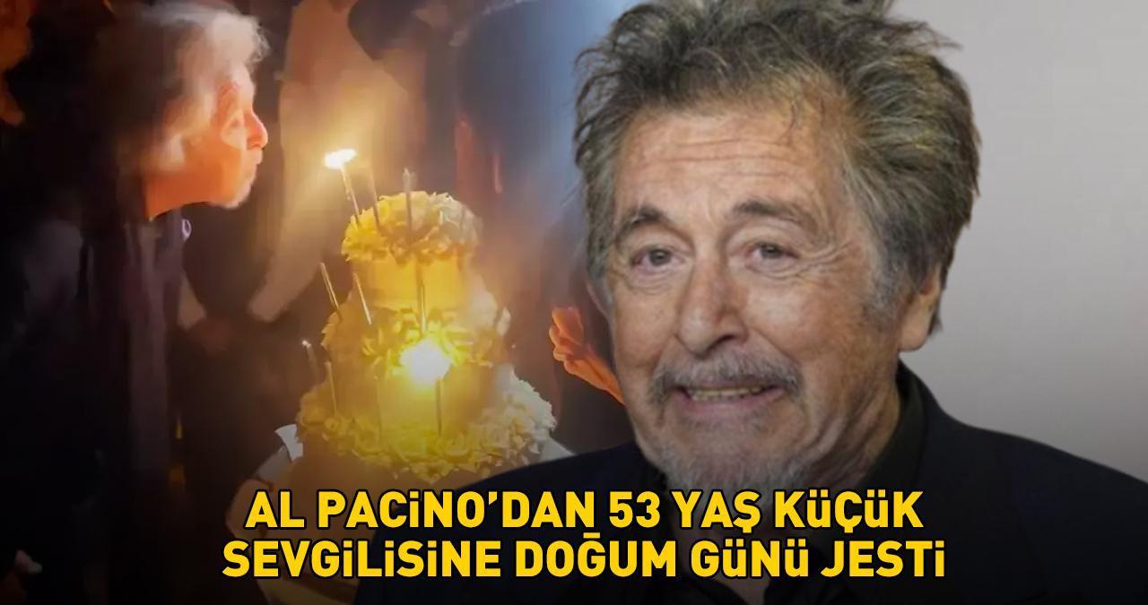 83 yaşında 4. kez baba olmuştu! The Godfather'ın yıldızı Al Pacino'dan genç sevgilisine doğum günü jesti