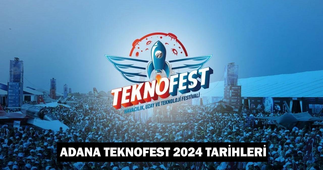 Adana TEKNOFEST 2024 ne zaman ve nerede yapılacak? Adana Teknofest kayıt nasıl yapılır?