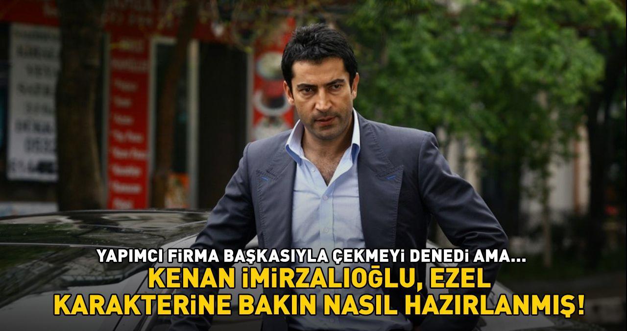 YILLAR SONRA İTİRAF ETTİ! Kenan İmirzalıoğlu 'Ezel' rolüne meğer böyle hazırlanmış...