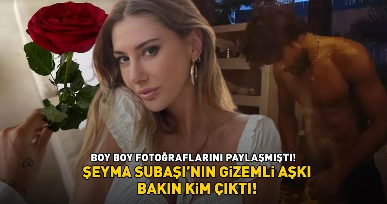 ACUN ILICALI'NIN ESKİ EŞİ ŞEYMA SUBAŞI'NIN GİZEMLİ AŞKI! Boy boy fotoğraflarını paylaştığı sevgilisinin kim olduğu ortaya çıktı