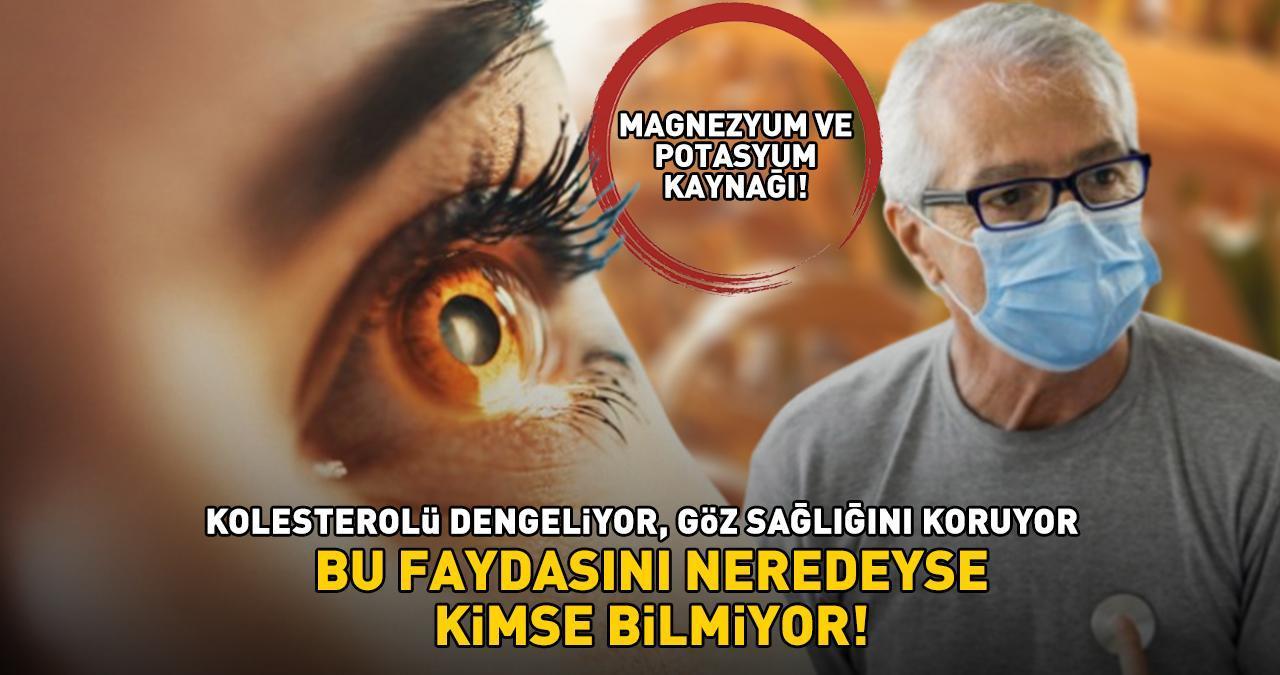 BU FAYDASINI NEREDEYSE KİMSE BİLMİYOR! Magnezyum ve potasyum kaynağı! Kolesterol seviyesini düzenliyor, göz sağlığını koruyor