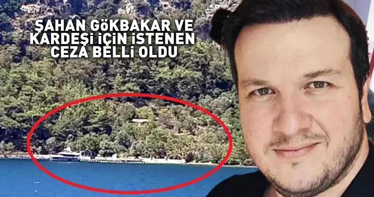 Ünlü komedyene şok! Şahan Gökbakar ve kardeşi için istenen ceza belli oldu