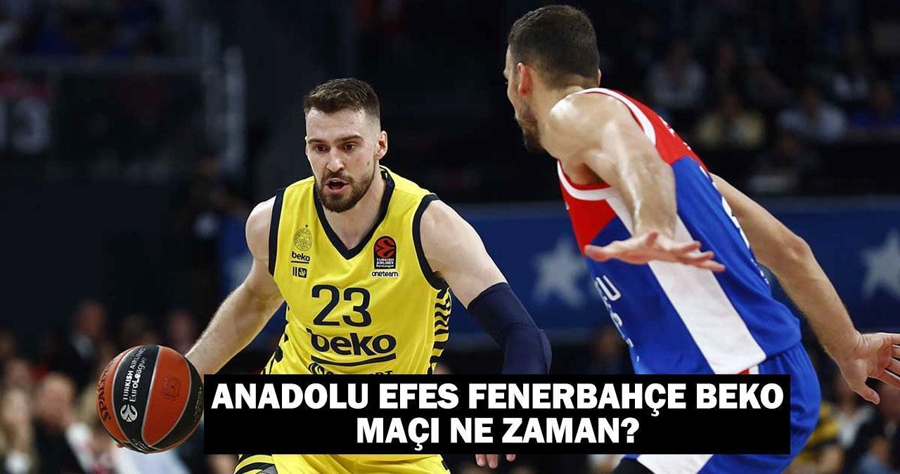 Anadolu Efes Fenerbahçe Beko maçı ne zaman, saat kaçta, hangi kanalda? EuroLeague 2. hafta başlıyor!