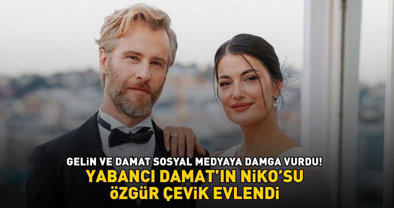 YABANCI DAMAT'IN NİKO'SU ÖZGÜR ÇEVİK EVLENDİ! Hatice Kartoğlu sade gelinliğiyle görenleri büyüledi