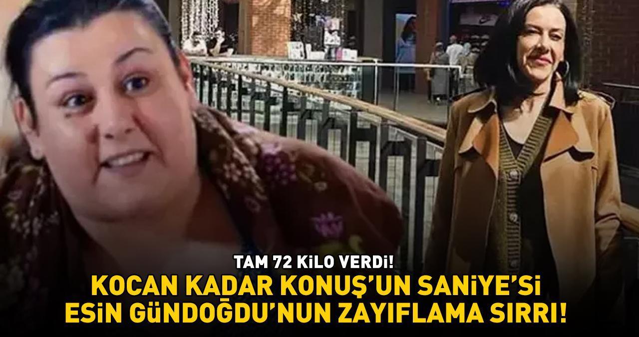 TAM 72 KİLO VERDİ! Meğer Kocan Kadar Konuş'un Saniye'si Esin Gündoğdu kilosunu böyle koruyormuş...