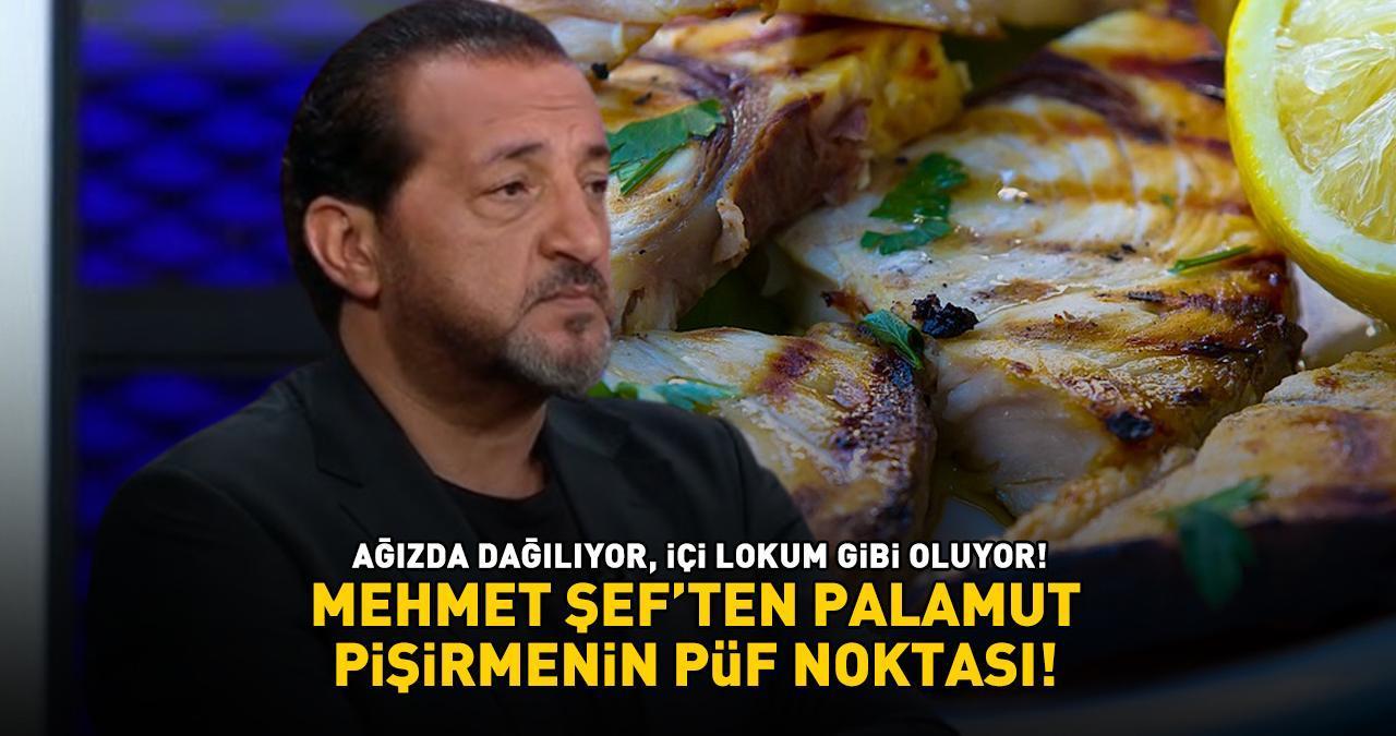 MasterChef jürisi Mehmet Şef'ten Palamut Pişirmenin Püf Noktası! Ağızda Dağılıyor, İçi Lokum Gibi Oluyor...