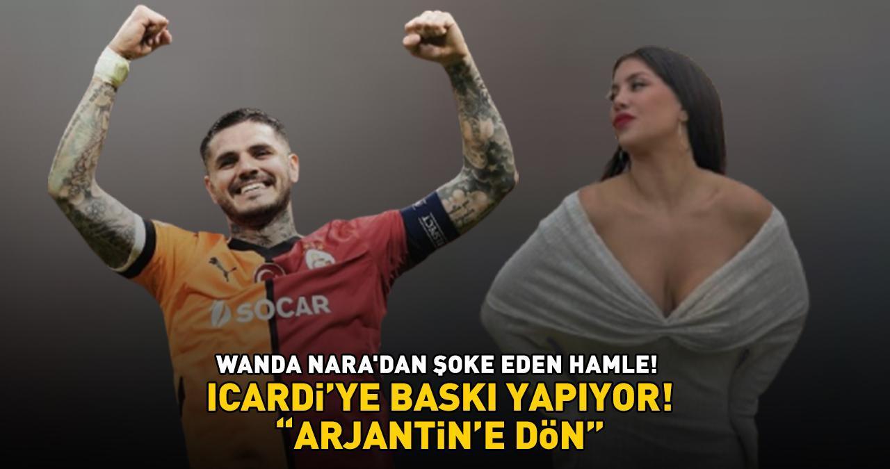 Galatasaray'ın yıldızı Icardi'ye Wanda Nara'dan transfer baskısı: ‘ARJANTİN’E DÖN!’